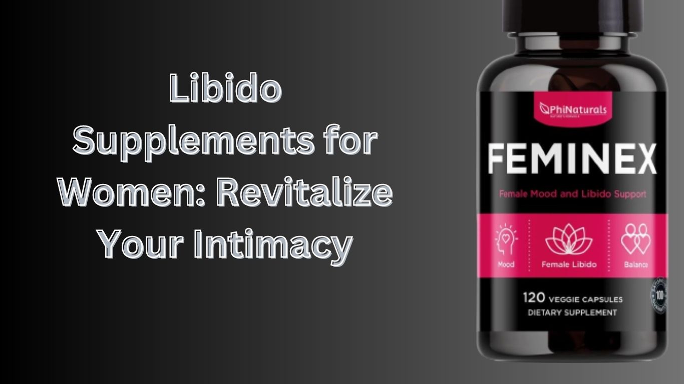 Libido Supplements for Women