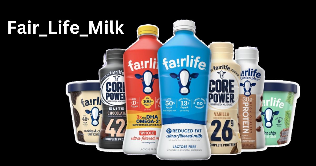 Unveiling the Truth Fair Life Milk Nutrition Facts Exposed! NUTRITIONZX