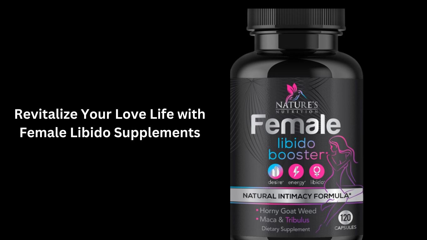 Female Libido Supplements