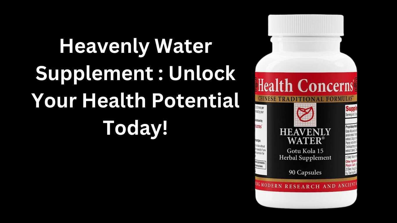 Heavenly Water Supplement