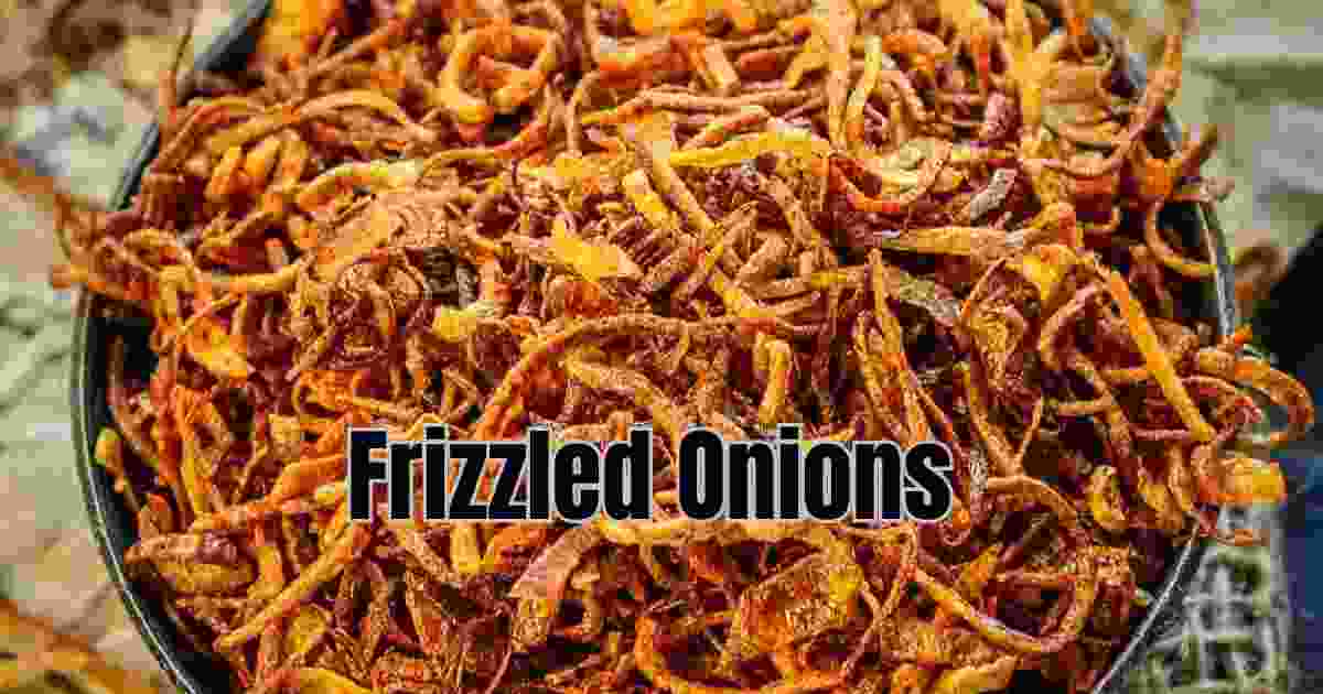 Frizzled Onions