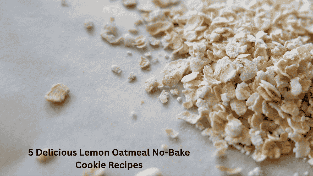 Why You'll Love These Lemon Oatmeal No-Bake Cookies