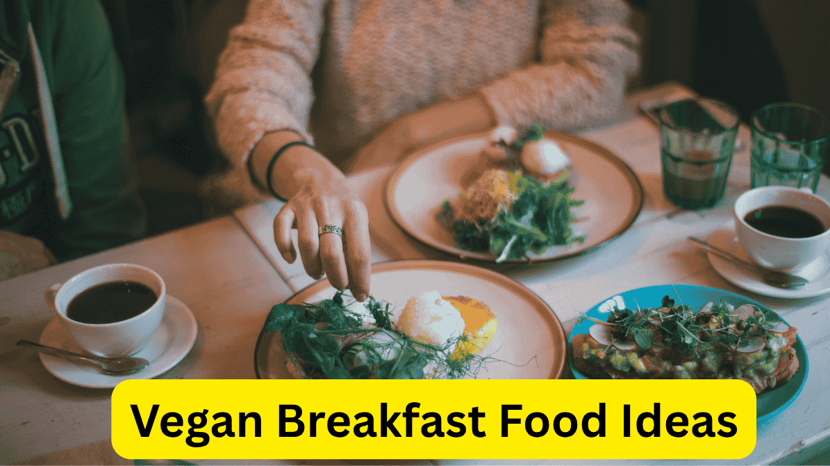 Top 37 Vegan Breakfast Food Ideas
